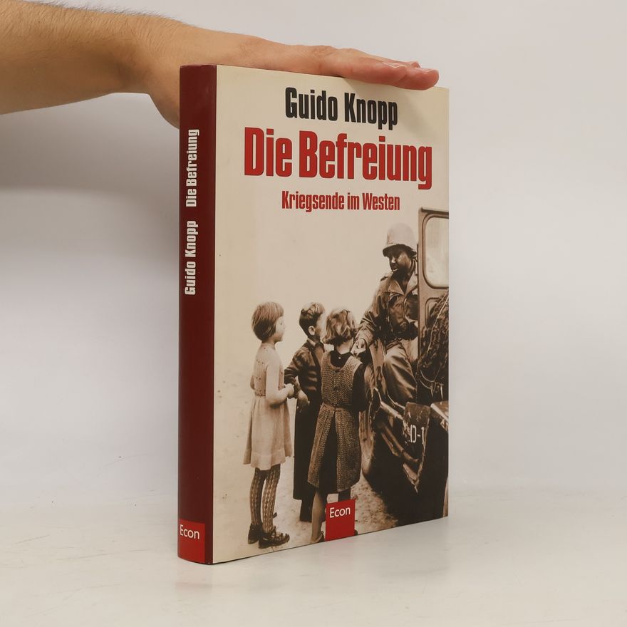 Guido Knopp Die Befreiung