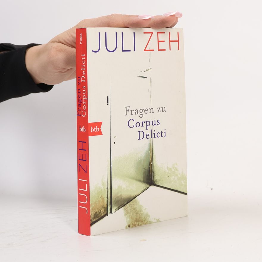 Juli Zeh Fragen zu Corpus Delicti