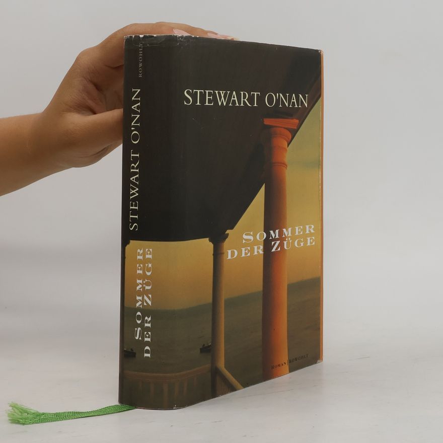 Stewart O'Nan Sommer der Züge