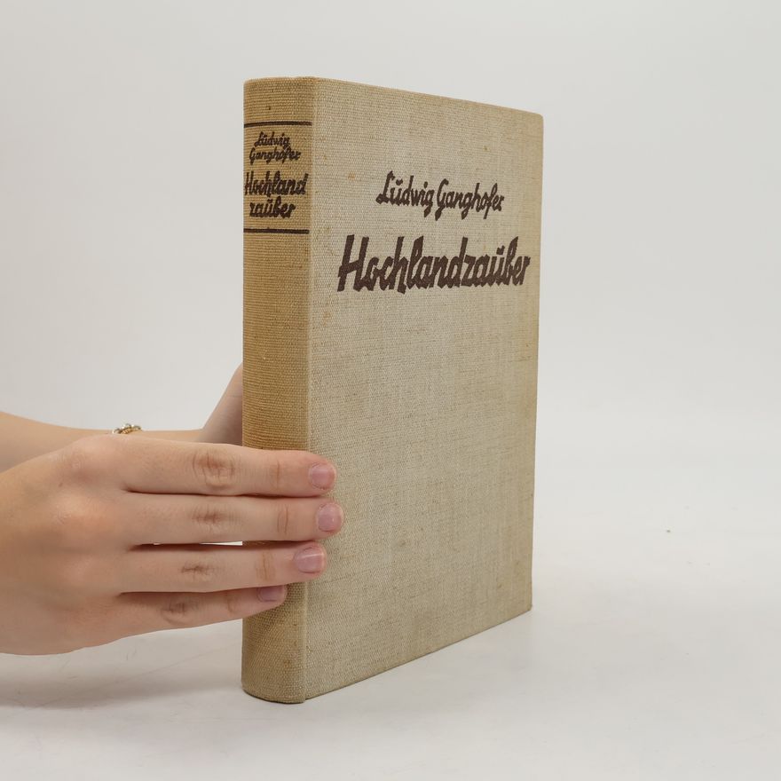 Ludwig Ganghofer Hochlandzauber