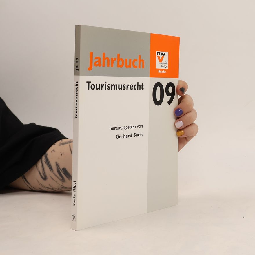 Gerhard Saria Jahrbuch - 2009: Tourismusrecht