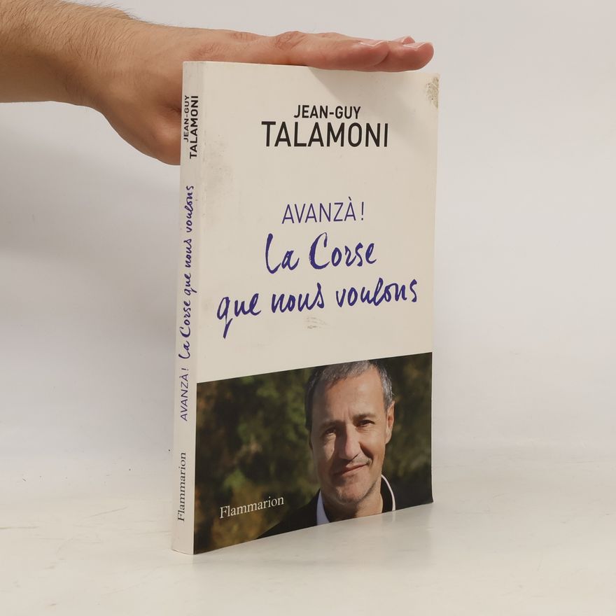 Jean-Guy Talamoni La Corse que nous voulons