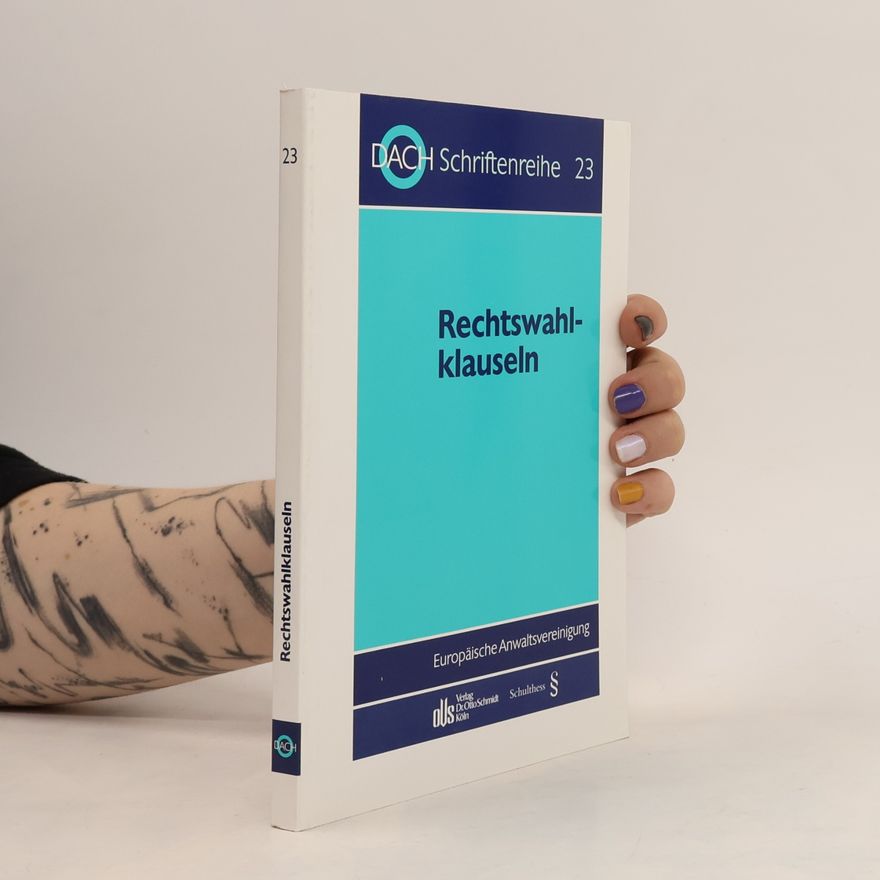 Christoph F. Wetzler DACH-Schriftenreihe - 23: Rechtswahlklauseln