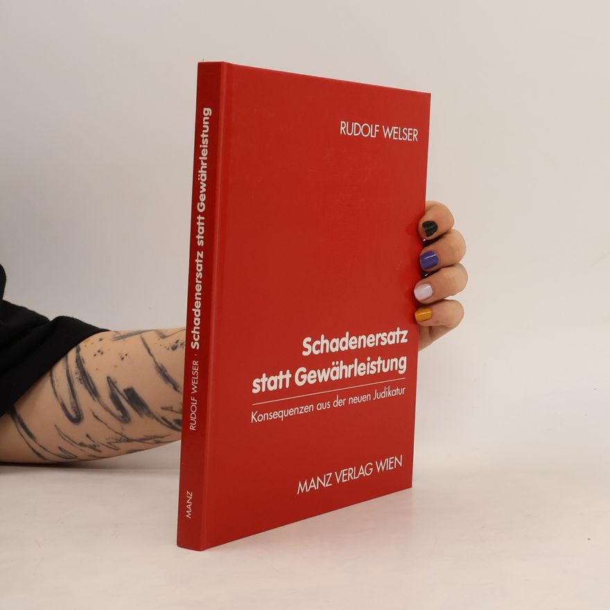 Rudolf Welser Schadenersatz statt Gewährleistung