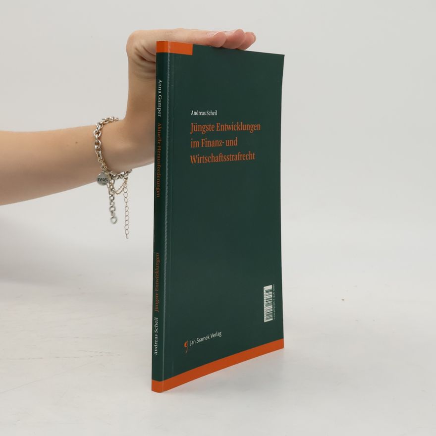 Andreas Scheil Ausgewählte Vorträge - Occasional Papers: Aktuelle Herausforderungen an ein "bewegliches System" der österreichischen Bundesverfassung Jüngste Entwicklungen im Finanz- und Wirtschaftsstrafrecht