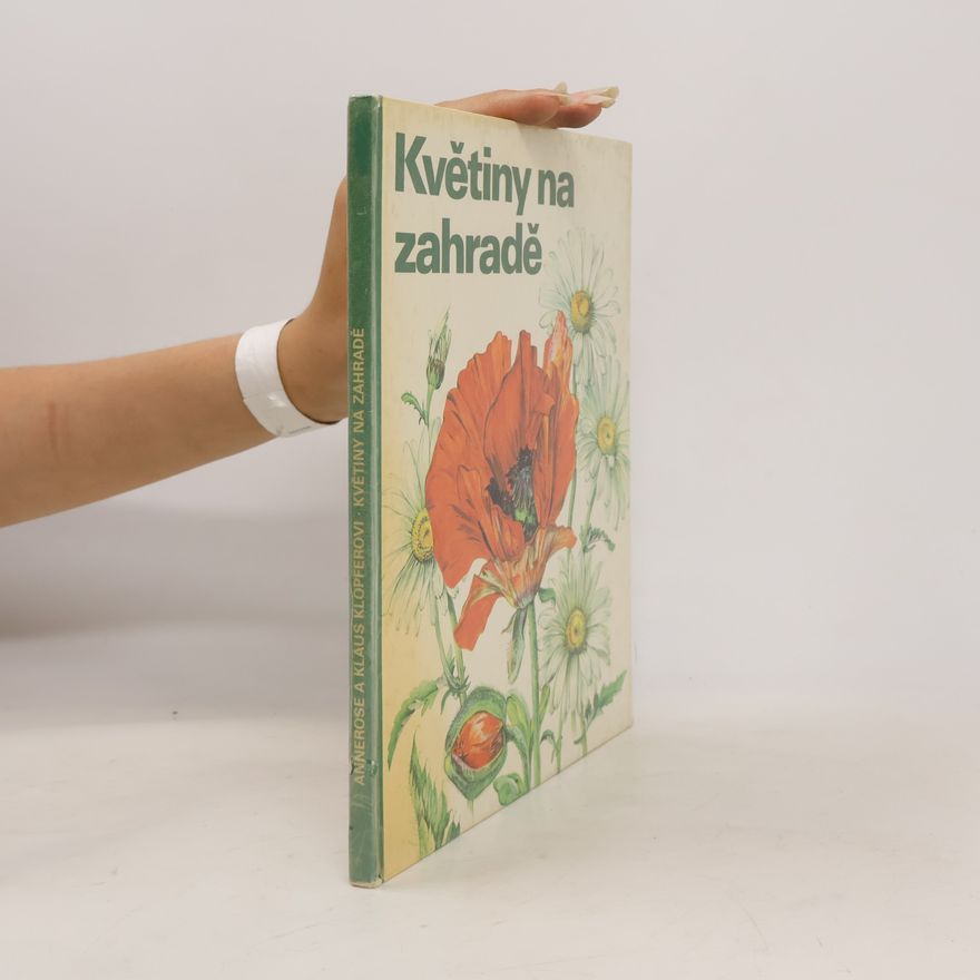 Annerose Klopfer Květiny na zahradě