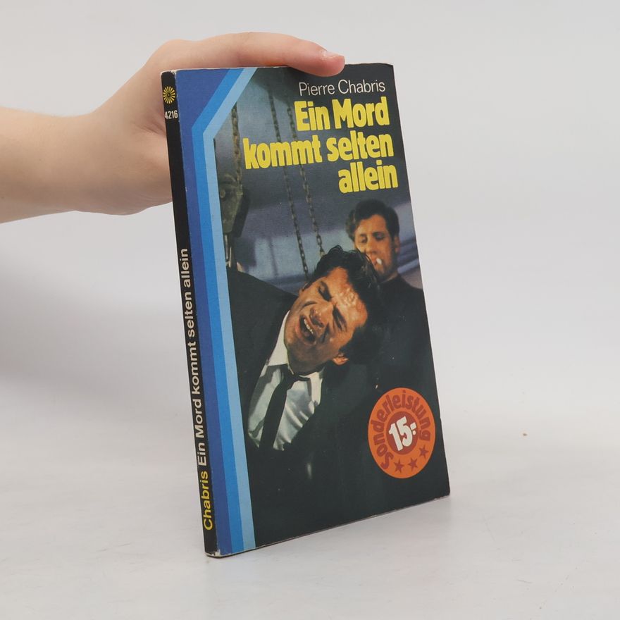 Pierre Chabris Ein Mord kommt selten allein