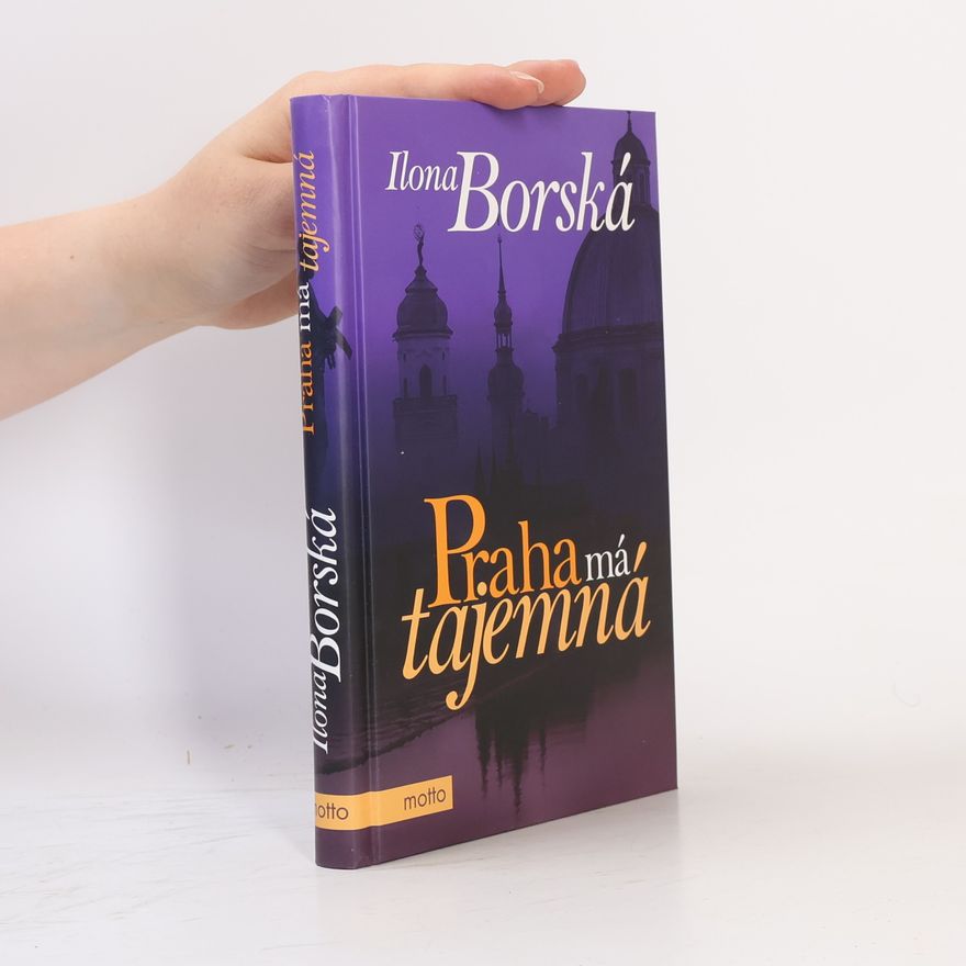 Ilona Borská Praha má tajemná