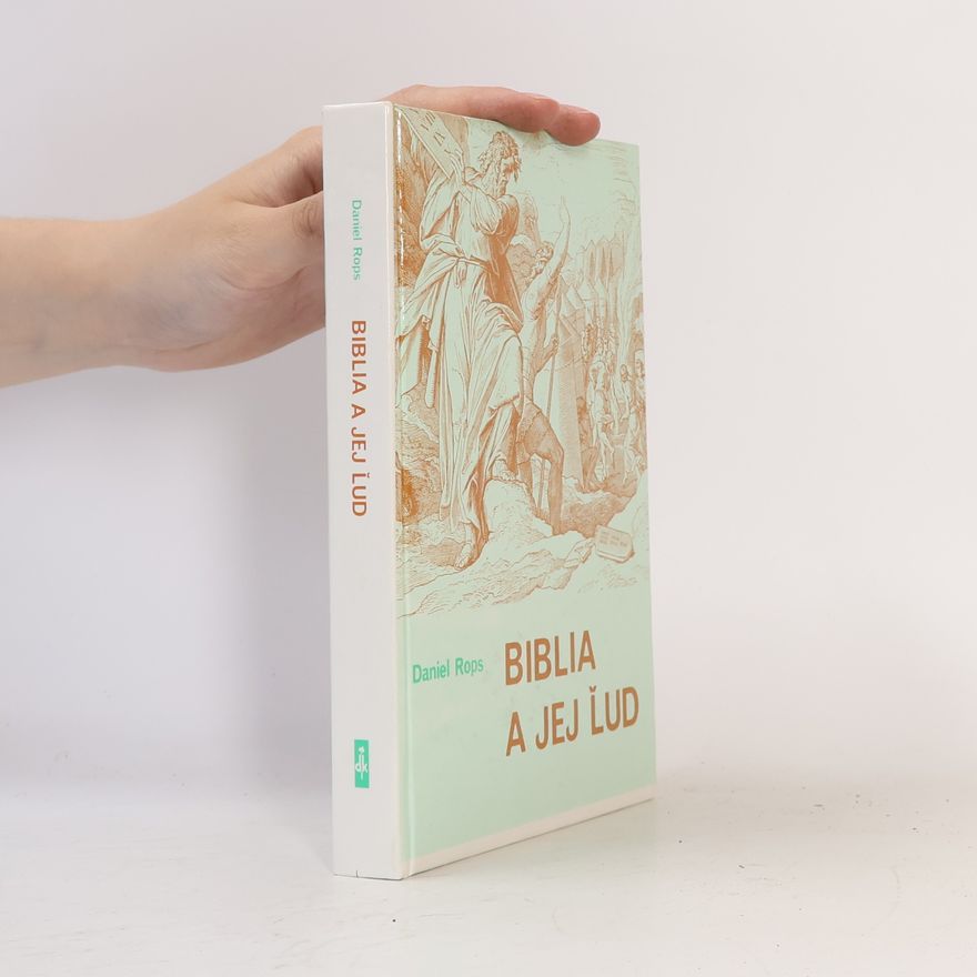 Daniel Rops Biblia a jej ľud