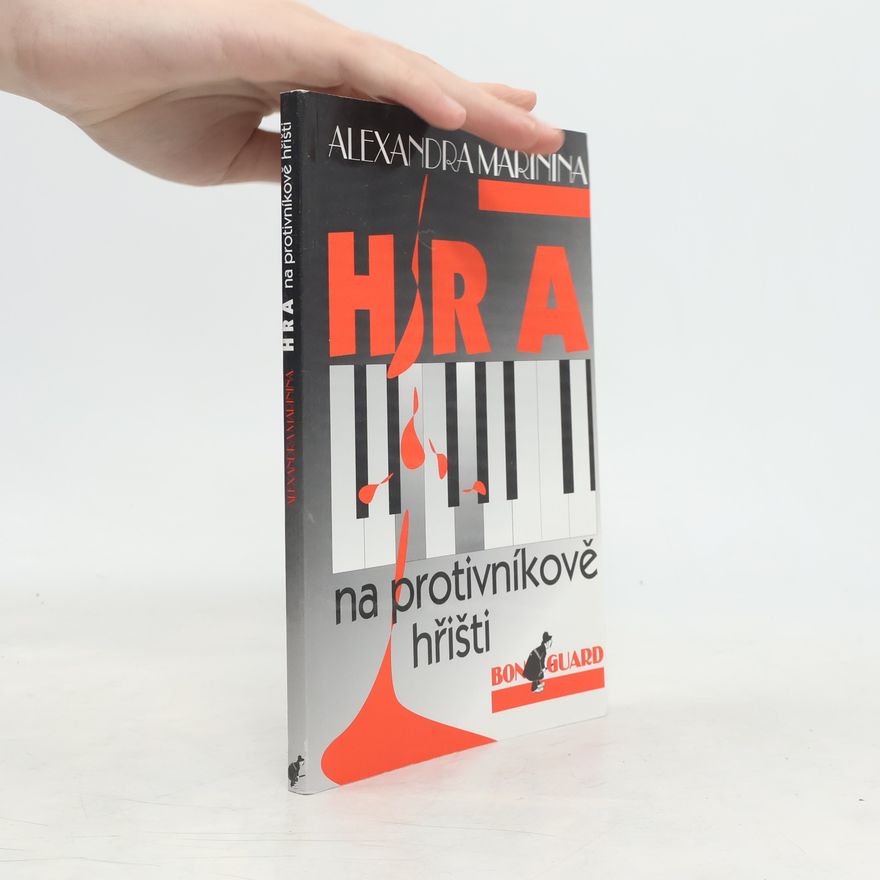 Alexandra Marinina Hra na protivníkově hřišti