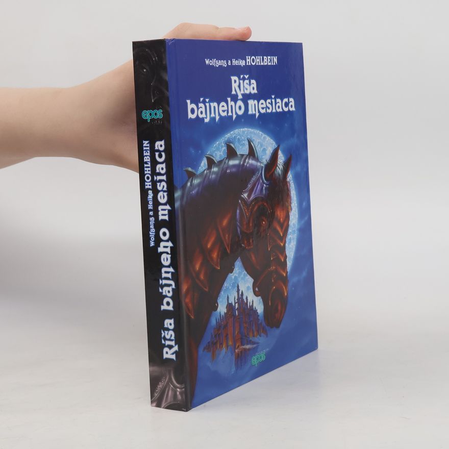 Wolfgang Hohlbein Ríša bájneho mesiaca