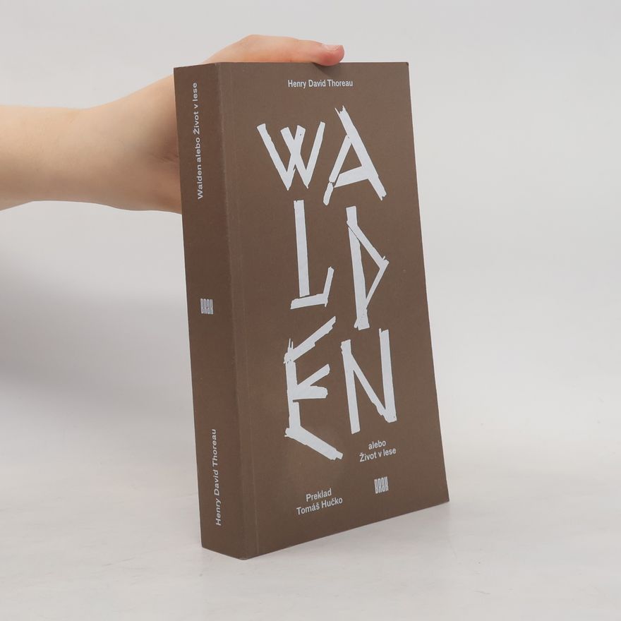 Henry David Thoreau Walden alebo život v lese
