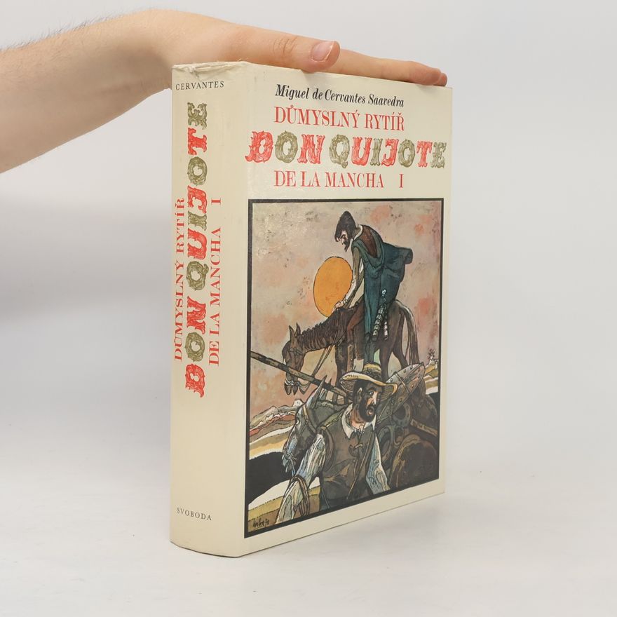 Miguel de Cervantes Důmyslný rytíř Don Quijote de la Mancha 1