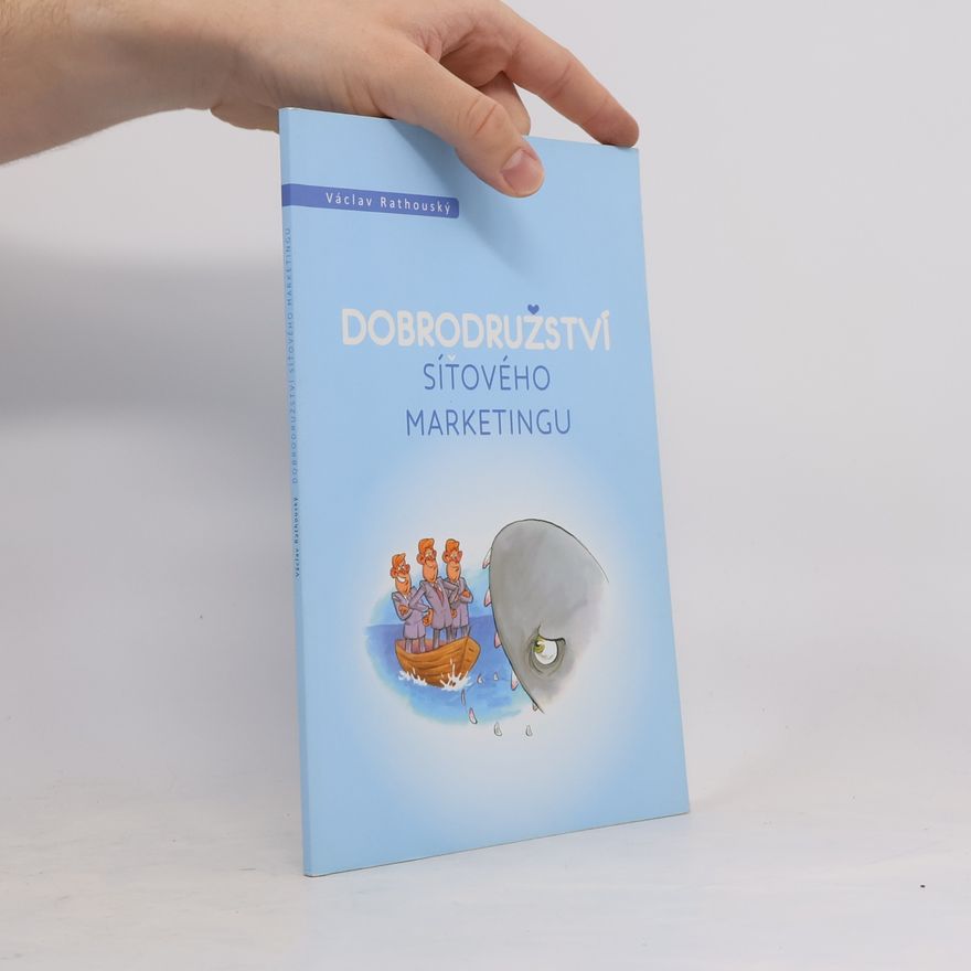 Václav Rathouský Dobrodružství síťového marketingu