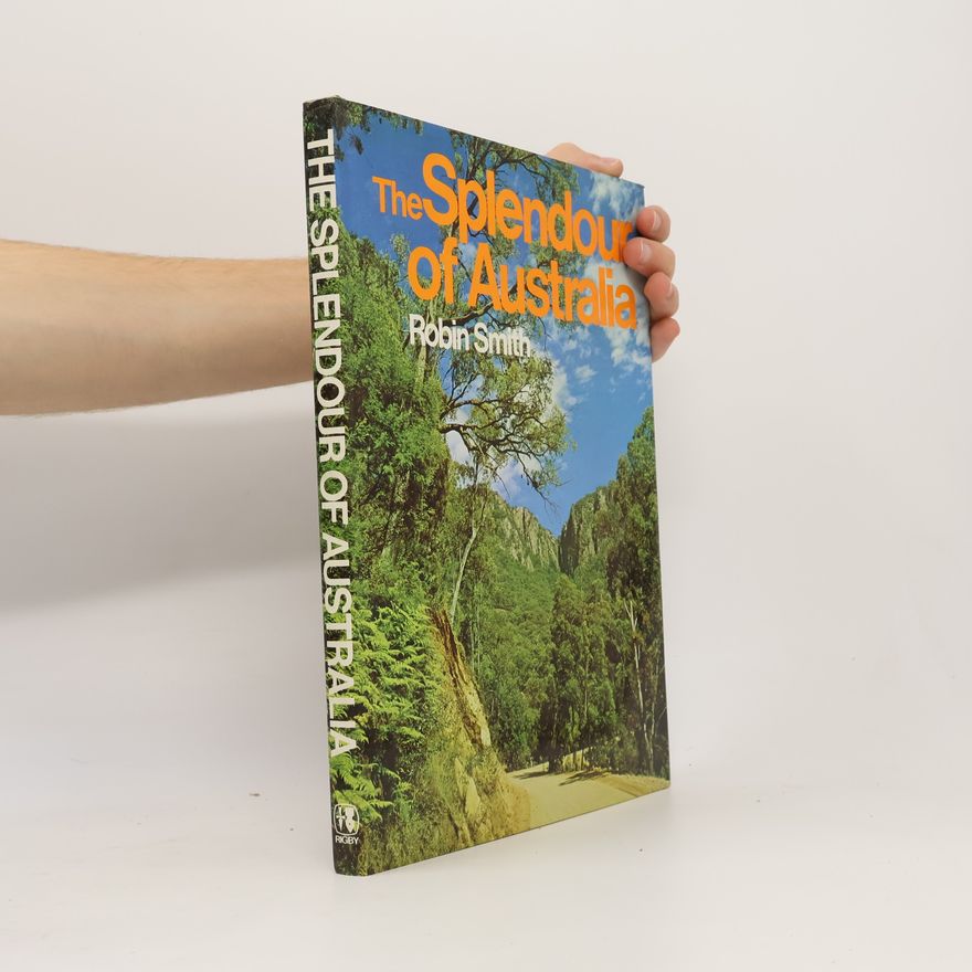 Robin V. F. Smith The splendour of Australia