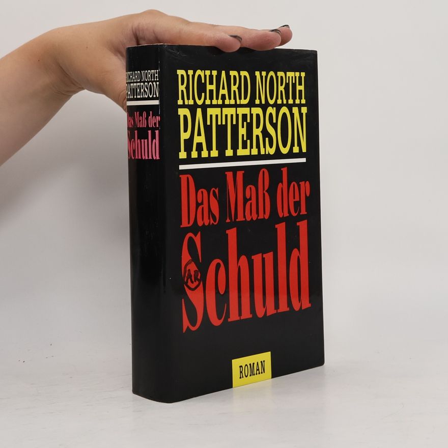 Richard North Patterson Das Maß der Schuld