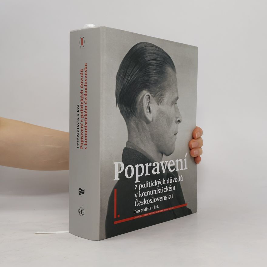 Petr Mallota Popravení z politických důvodů v komunistickém Československu I.