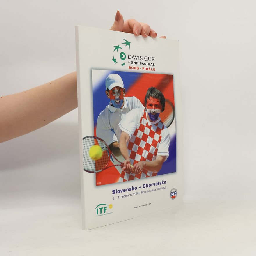 Kolektiv autorů Davis Cup finále 2005. Slovensko-Chorvátsko