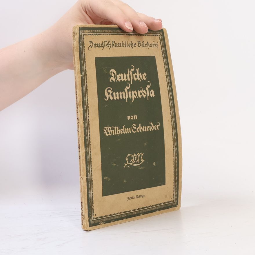 Wilhelm Schneider Deutsche Kunstprosa