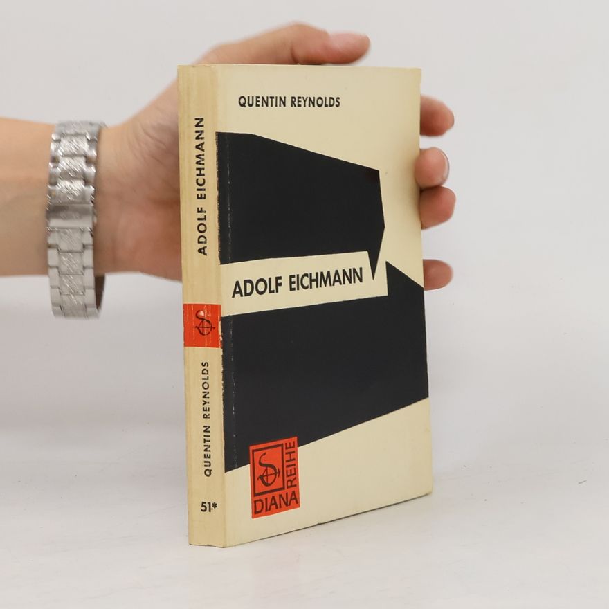 Reynolds Quentin Adolf Eichmann