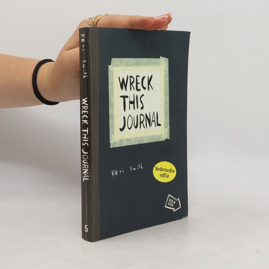 Keri Smith Wreck This Journal - Nederlandse editie