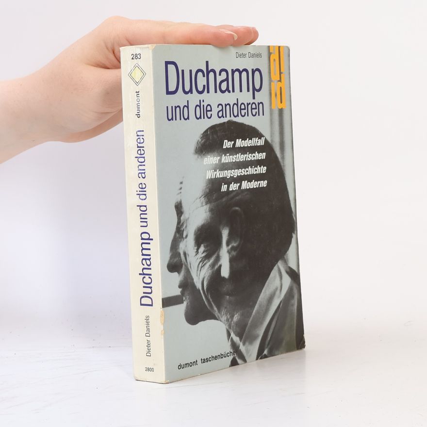 Dieter Daniels Duchamp und die anderen