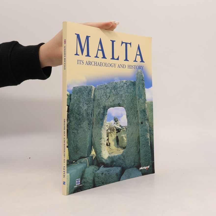 John Samut Tagliaferro Malta. Its Archaeology and History