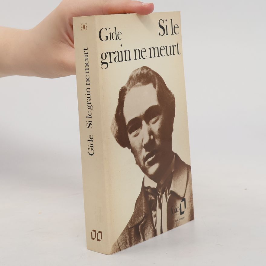 André Gide Si le grain ne meurt