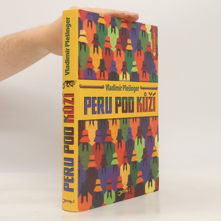 Vladimír Plešinger Peru pod kůží