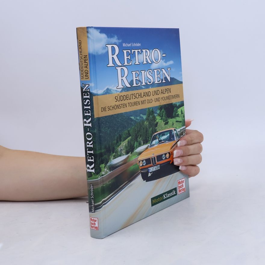 Michael Schröder Retro-Reisen Süddeutschland und Alpen