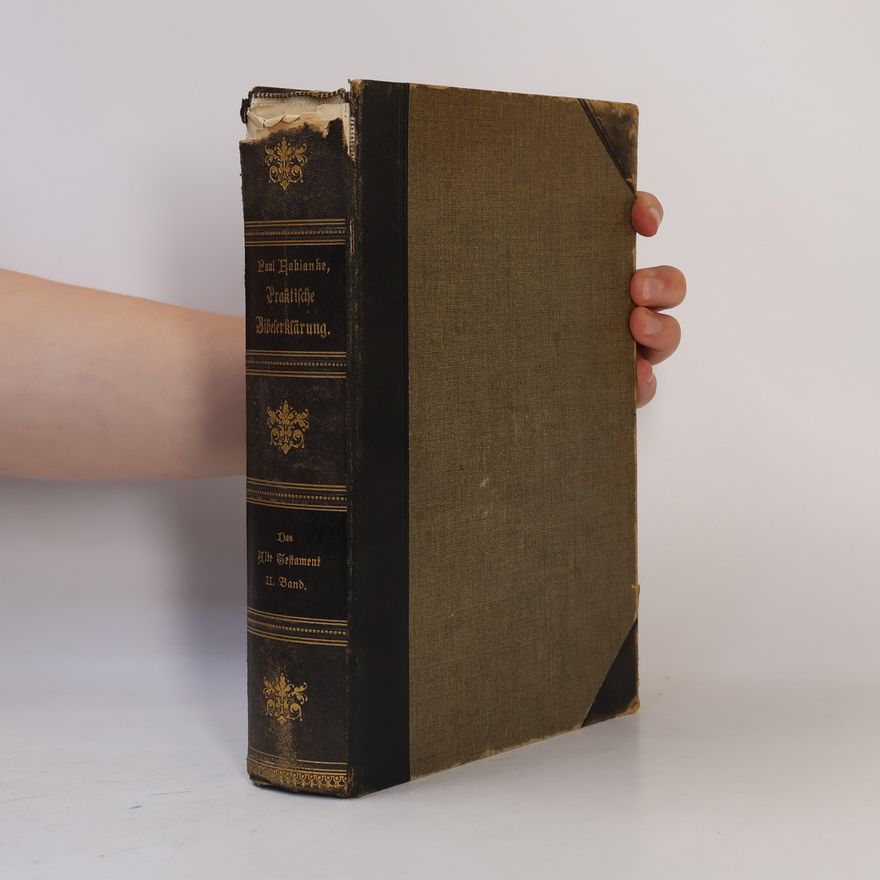 Paul Fabianke Praktische Bibelerklärung. Teil I, Band 5. Das Buch der Richter. Das Buch Ruth