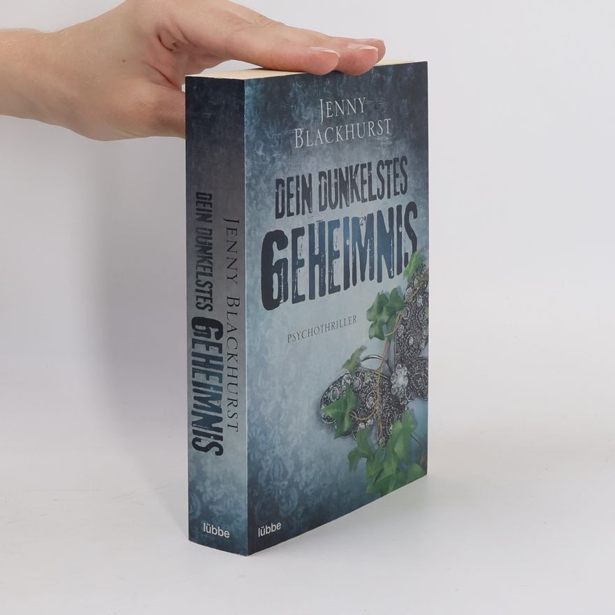 Jenny Blackhurst Dein dunkelstes Geheimnis