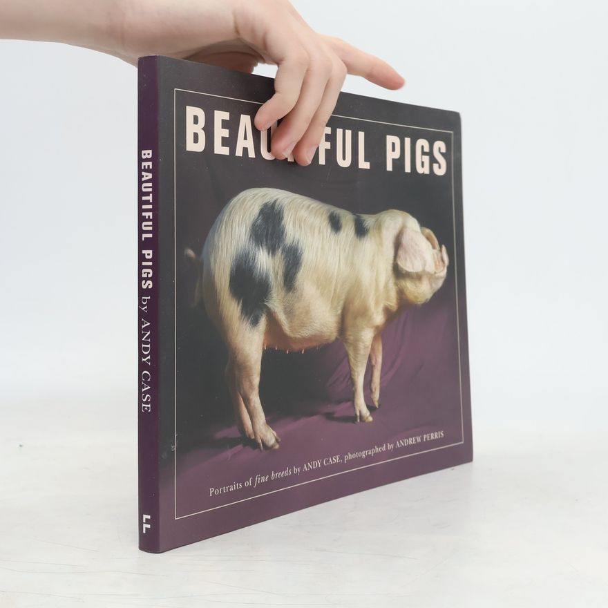 Andrew Perris Beautiful Pigs