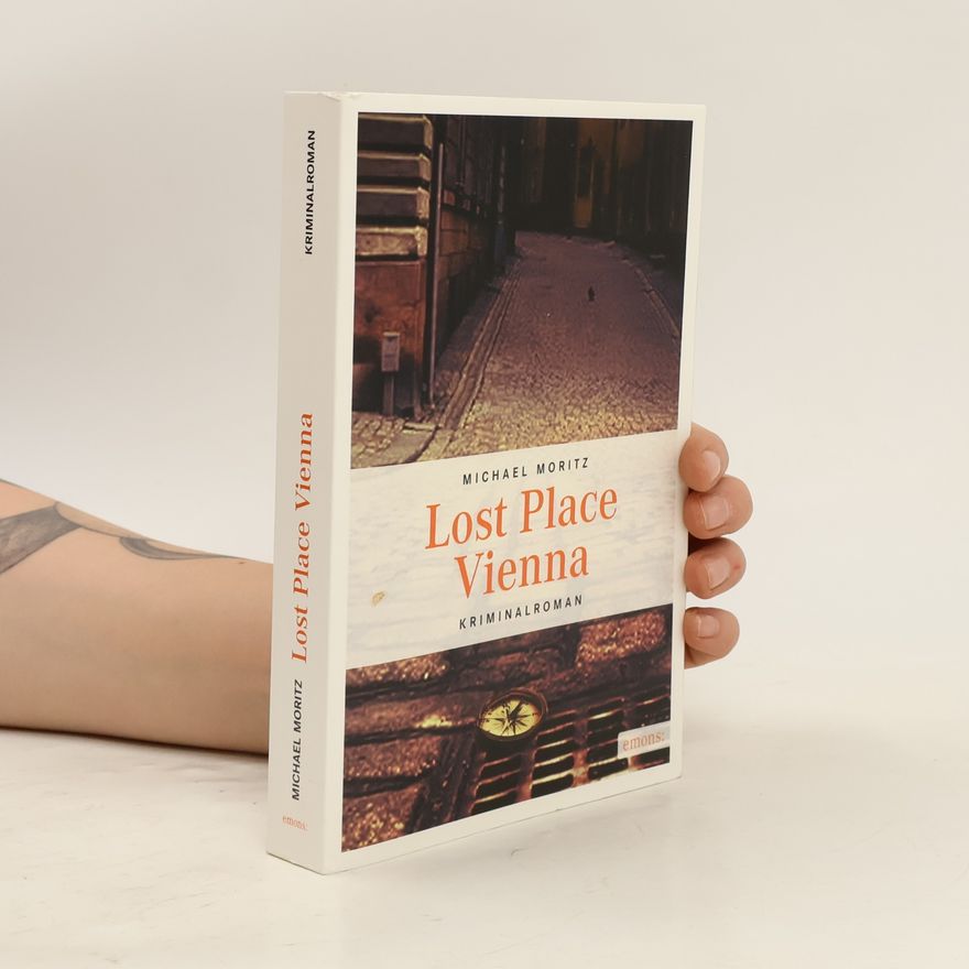 Michael Moritz Lost place Vienna