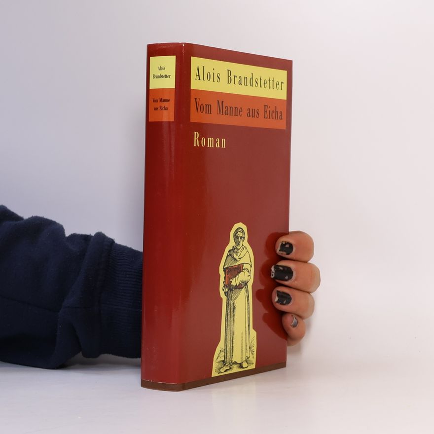 Alois Brandstetter Vom Manne aus Eicha