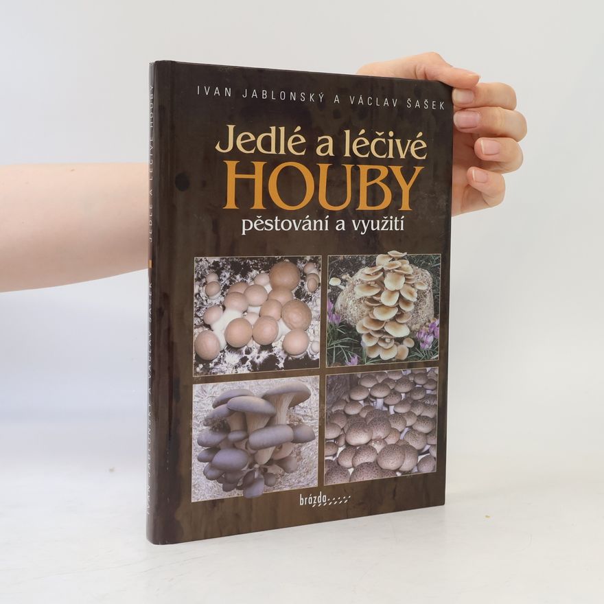 Václav Šašek Jedlé a léčivé houby