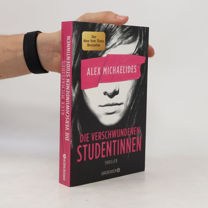 Alex Michaelides Die verschwundenen Studentinnen