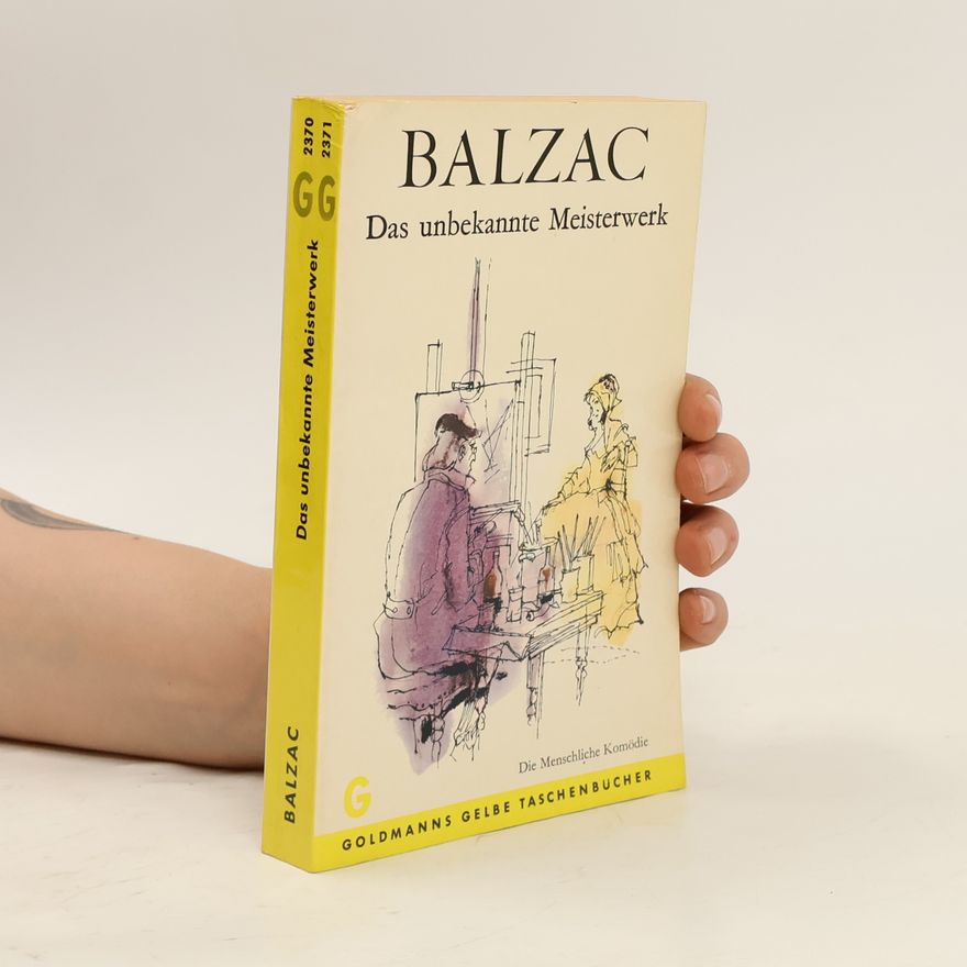Honoré de Balzac Das unbekannte Meisterwerk