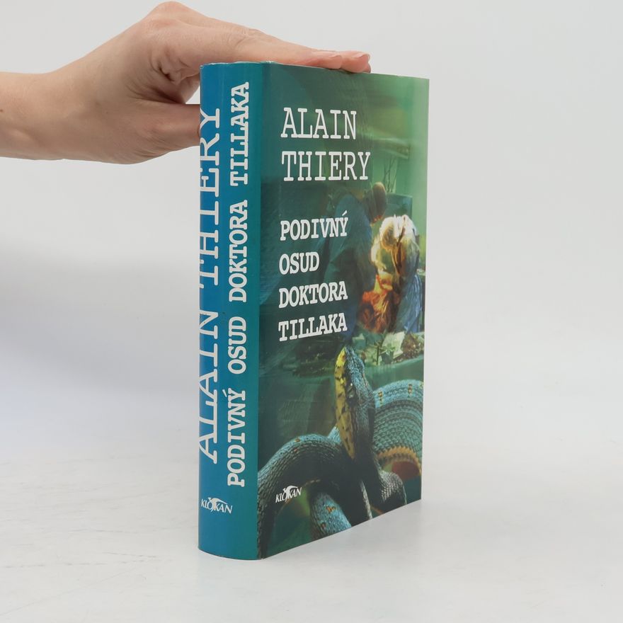 Alain Thiéry Podivný osud doktora Tillaka