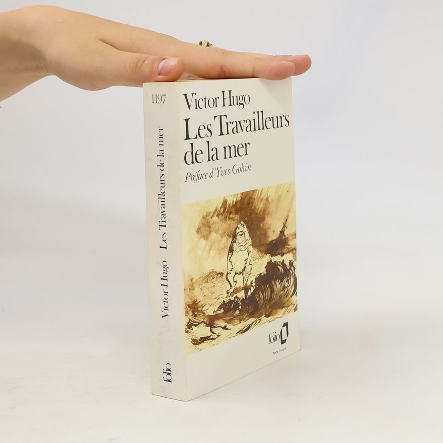Victor Hugo Folio - 1197: Les Travailleurs de la mer - Texte intégral