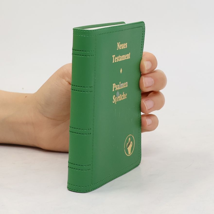 Various authors Neues Testament. Psalmen Sprüche
