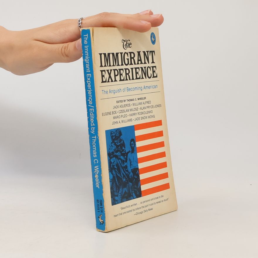 Thomas C. Wheeler The Immigrant Experience