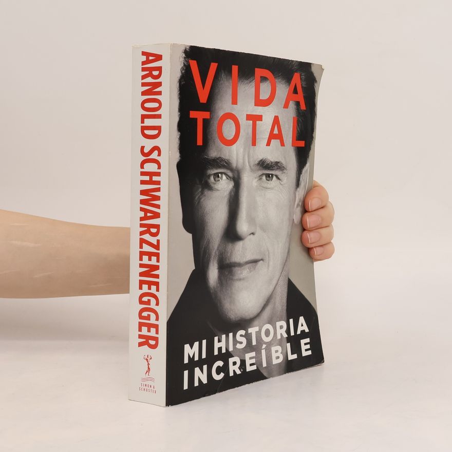 Arnold Schwarzenegger Vida total