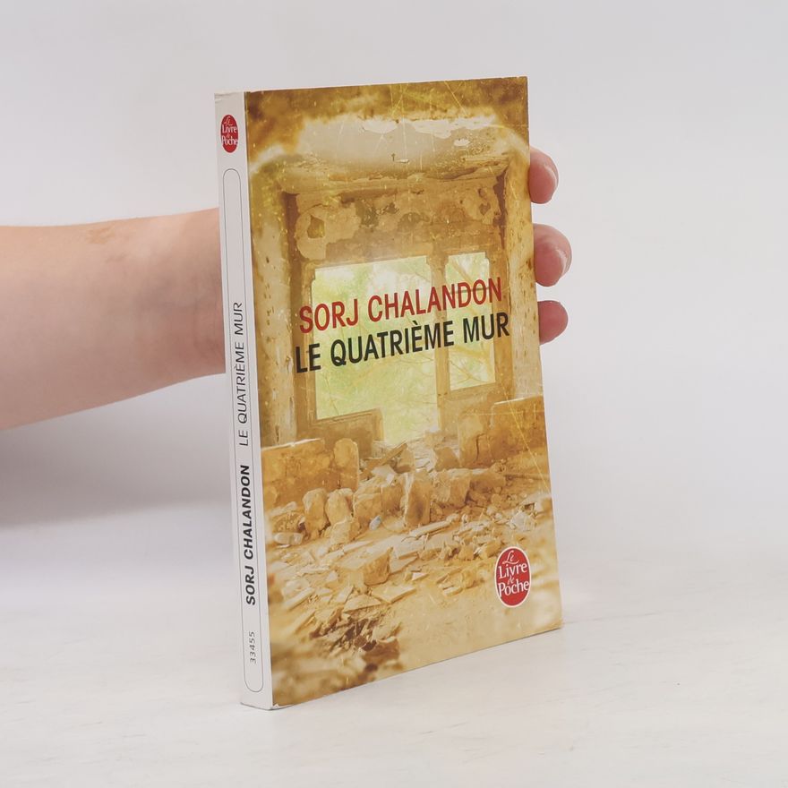 Sorj Chalandon Le quatrième mur