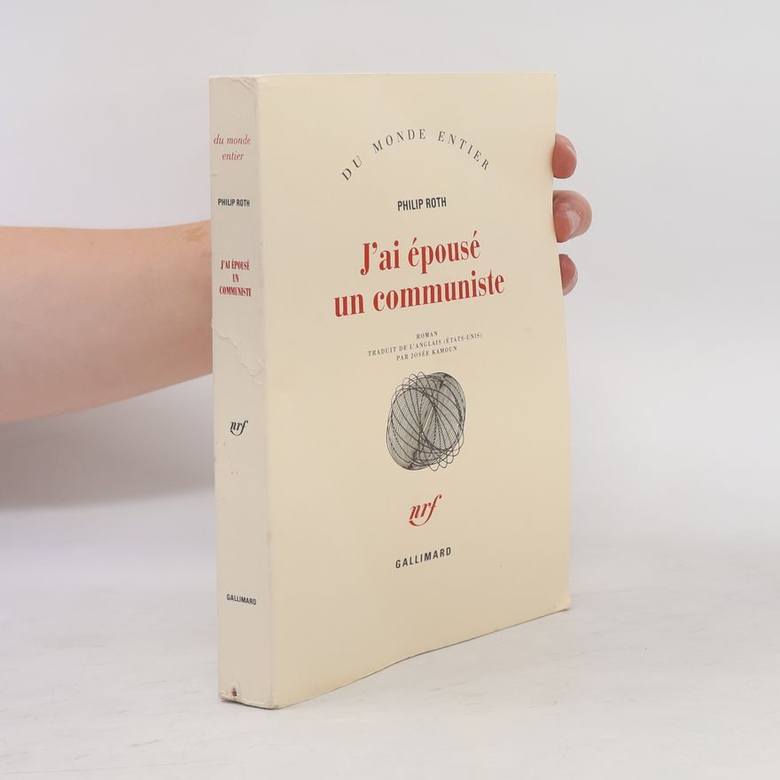 Philip Roth J'ai épousé un communiste