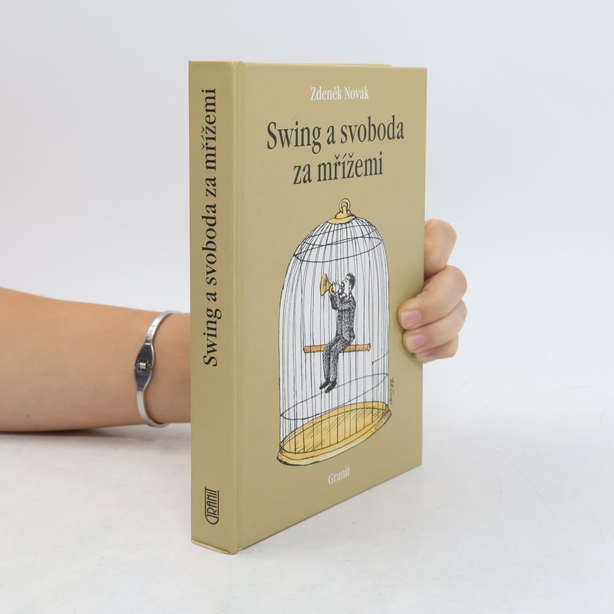 Zdeněk Novák Swing a svoboda za mřížemi