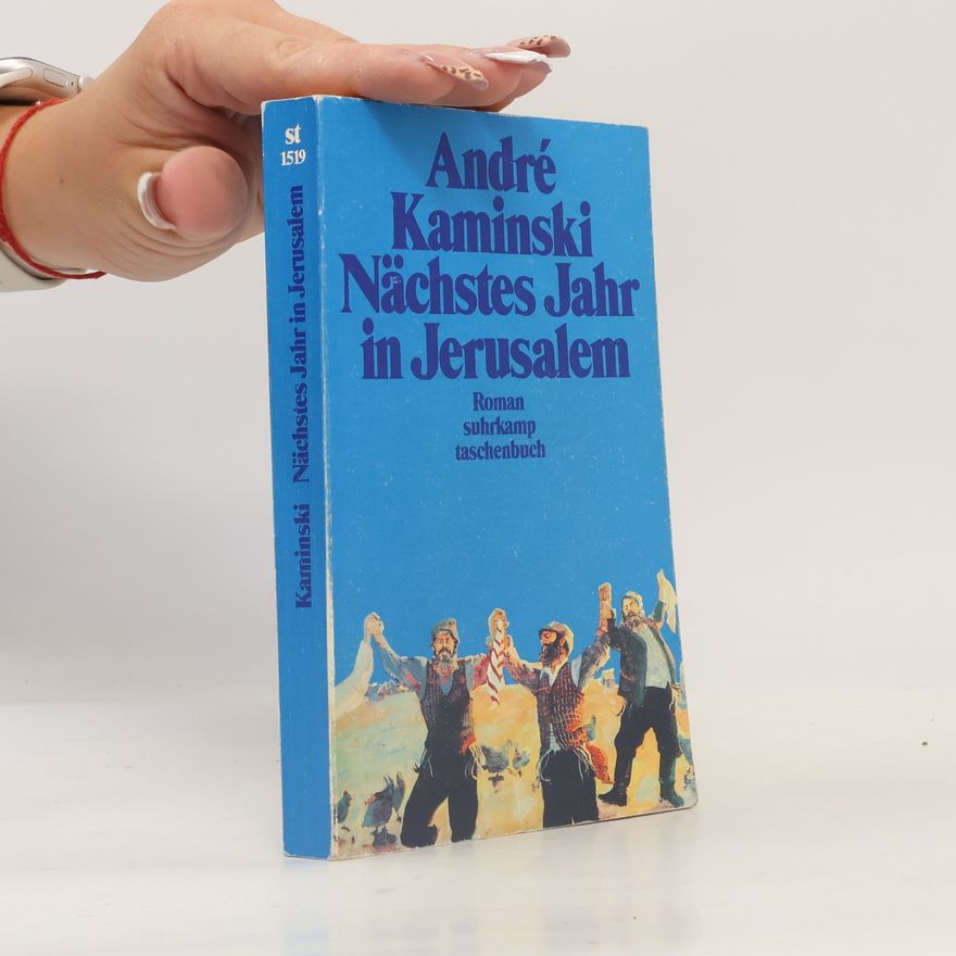 André Kaminski Nächtes Jahr in Jerusalem