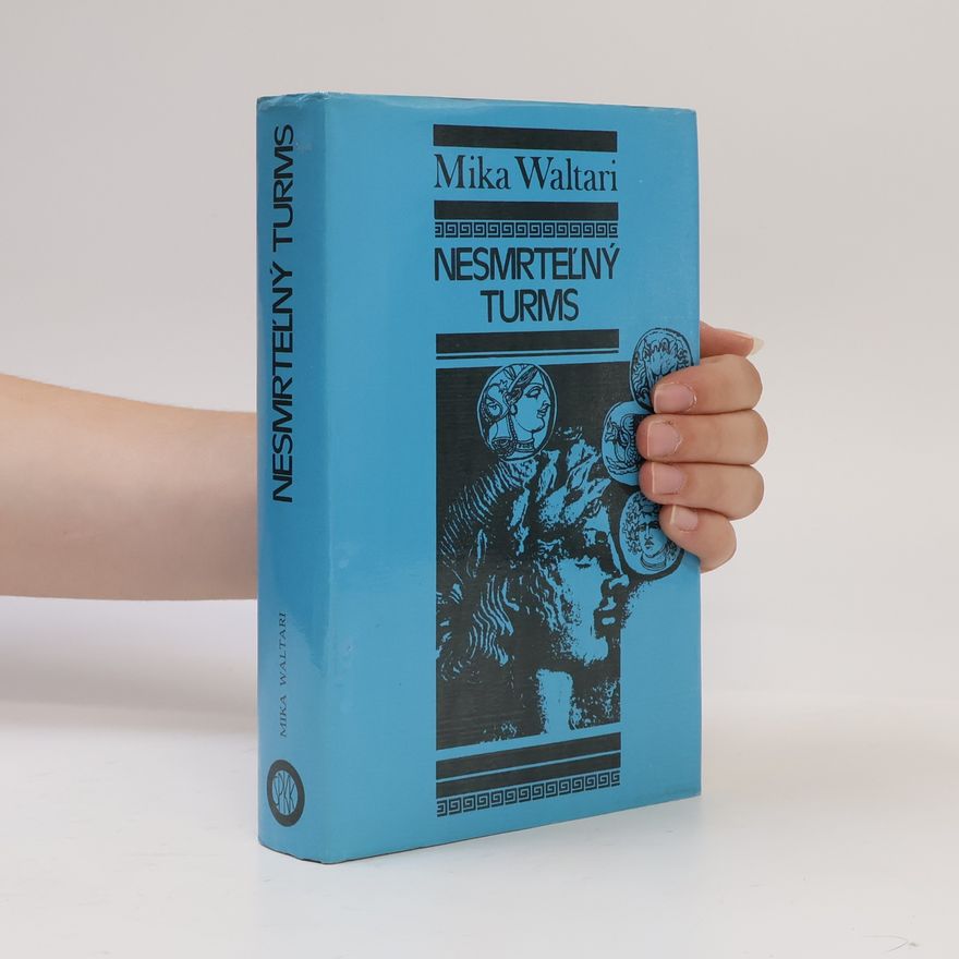 Mika Waltari Nesmrteľný Turms