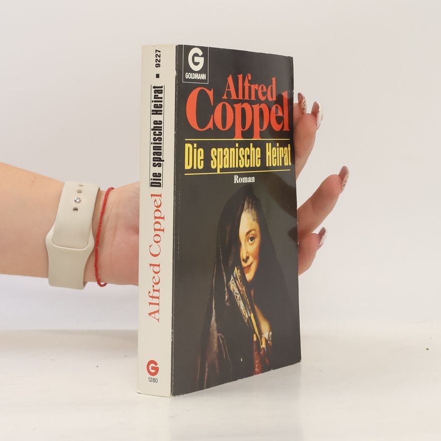 Alfred Coppel Die spanische Heirat