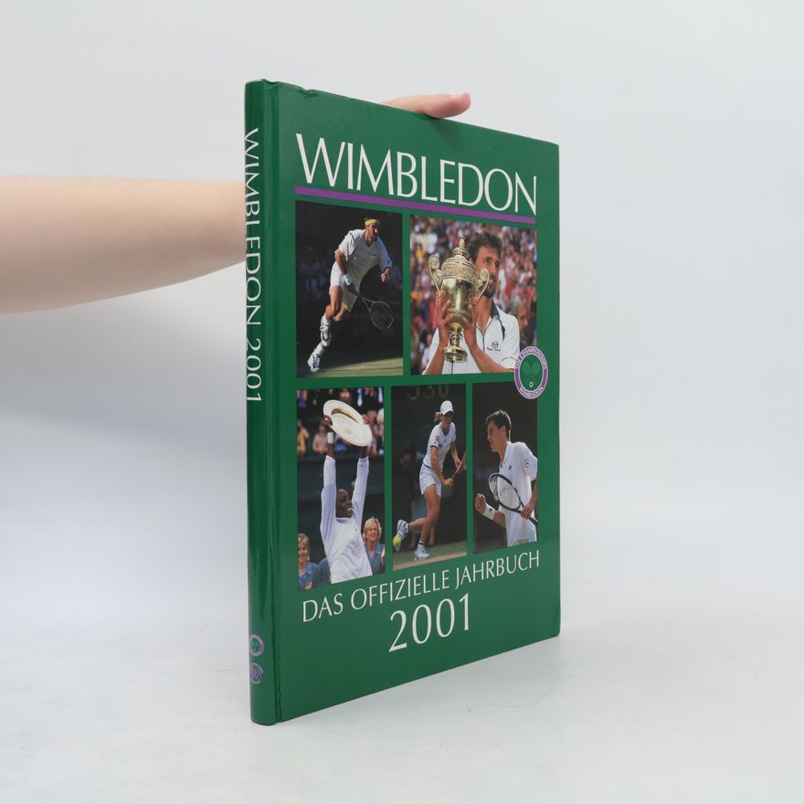 Autorenkollektiv Wimbledon 2001. Das offizielle Jahrbuch.